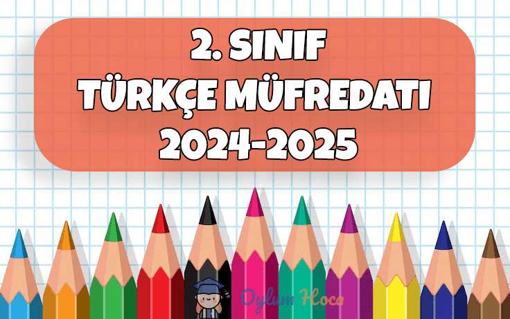 2. Sınıf Türkçe Müfredatı 2024-2025 1 2. Sınıf Türkçe Müfredatı 2024-2025