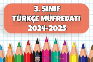 3. Sınıf Türkçe Müfredatı 2024-2025