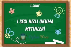 İ Sesi Hızlı Okuma Metinleri