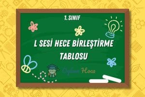 L Sesi Hece Birleştirme Tablosu 11 L Sesi Hece Birleştirme Tablosu