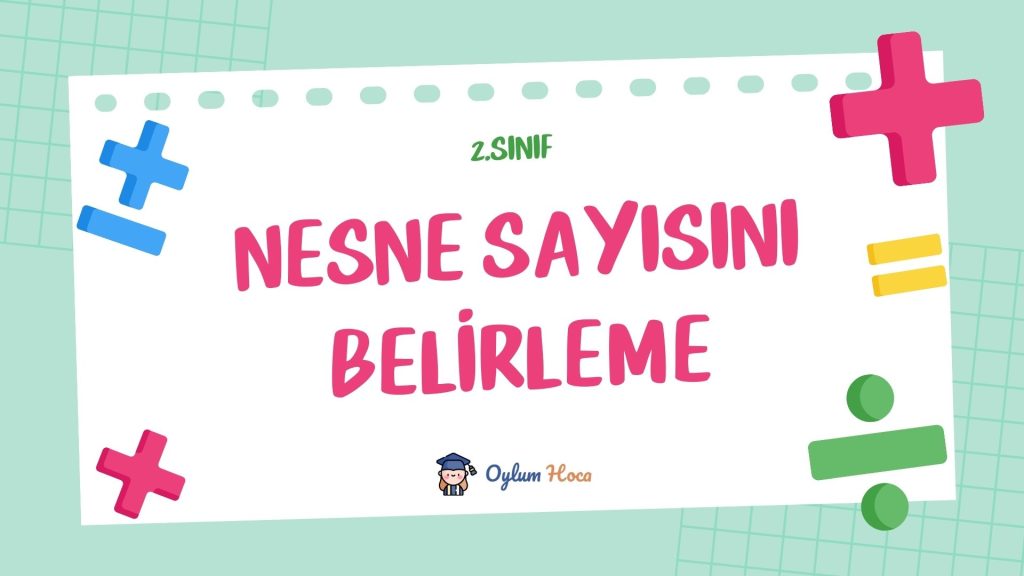 2. Sınıf Nesne Sayısını Belirleme 1 2. Sınıf Nesne Sayısını Belirleme