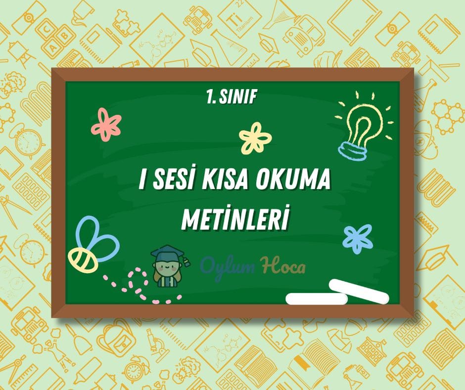 I Sesi Kısa Okuma Metinleri