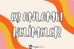 İlkokul Eş Anlamlı Kelimeler Tablosu 17 İlkokul Eş Anlamlı Kelimeler Tablosu