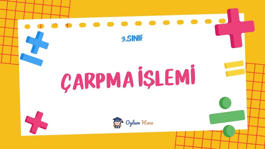 3. Sınıf Çarpma İşlemi