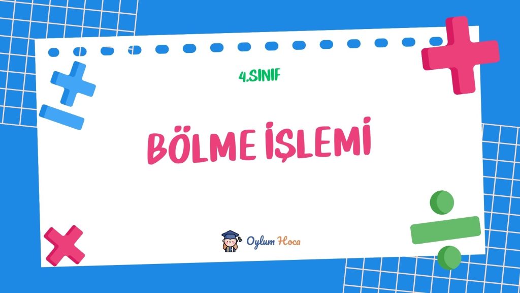 4. Sınıf Bölme İşlemi