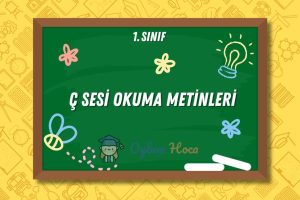 Ç Sesi Okuma Metinleri 9 Ç Sesi Okuma Metinleri