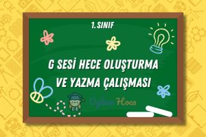 G Sesi Hece Oluşturma ve Yazma Çalışması 15 G Sesi Hece Oluşturma ve Yazma Çalışması
