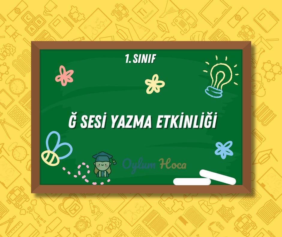 Ğ Sesi Yazma Etkinliği