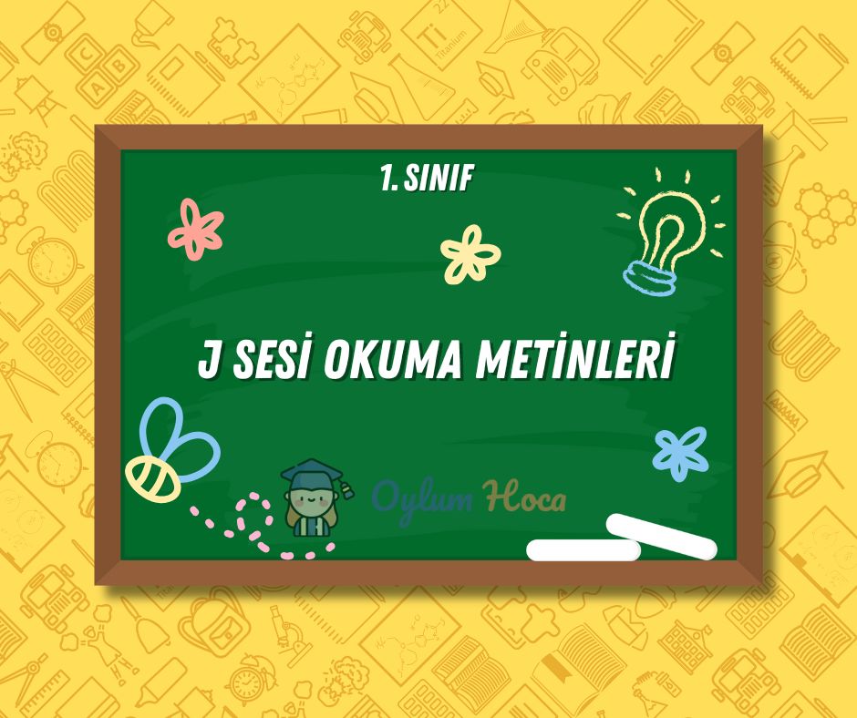 J Sesi Okuma Metinleri 1 J Sesi Okuma Metinleri