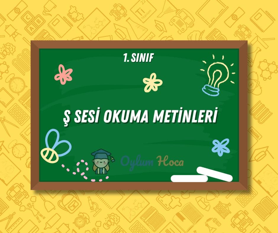 Ş Sesi Okuma Metinleri
