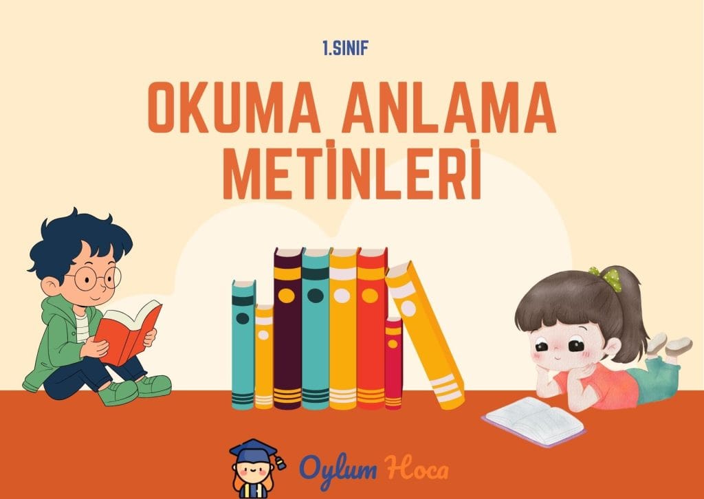 1. Sınıf Okuma Anlama Metinleri