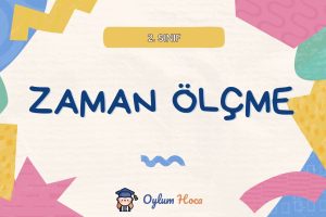 2. Sınıf Zaman Ölçme Etkinlikleri 13 2. Sınıf Zaman Ölçme Etkinlikleri