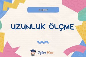 3. Sınıf Uzunluk Ölçme Etkinlikleri 15 3. Sınıf Uzunluk Ölçme Etkinlikleri
