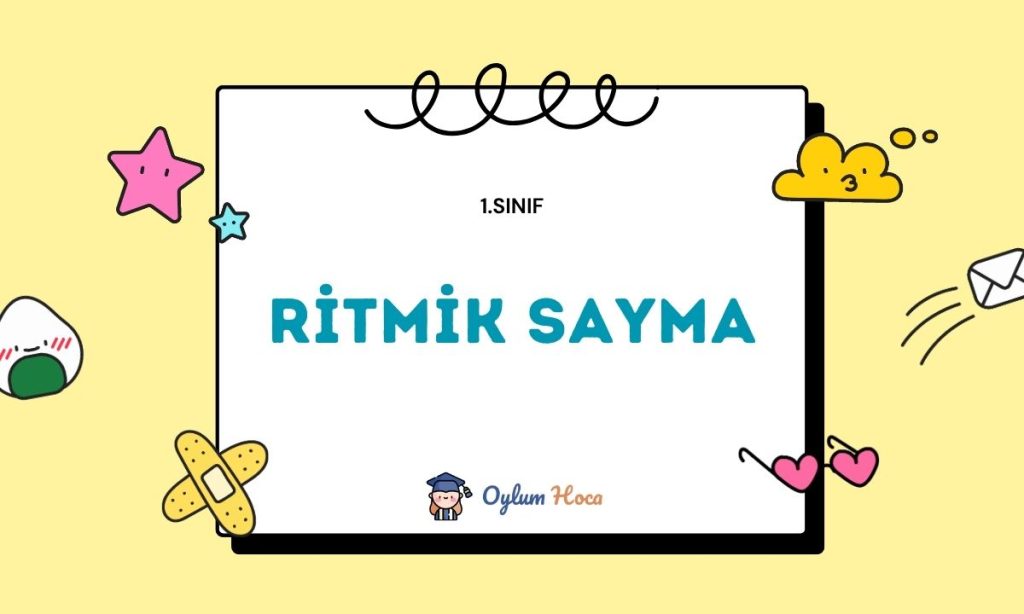 1. Sınıf Ritmik Sayma Etkinlikleri 1 1. Sınıf Ritmik Sayma Etkinlikleri
