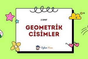 2. Sınıf Geometrik Cisimler 1 2. Sınıf Geometrik Cisimler