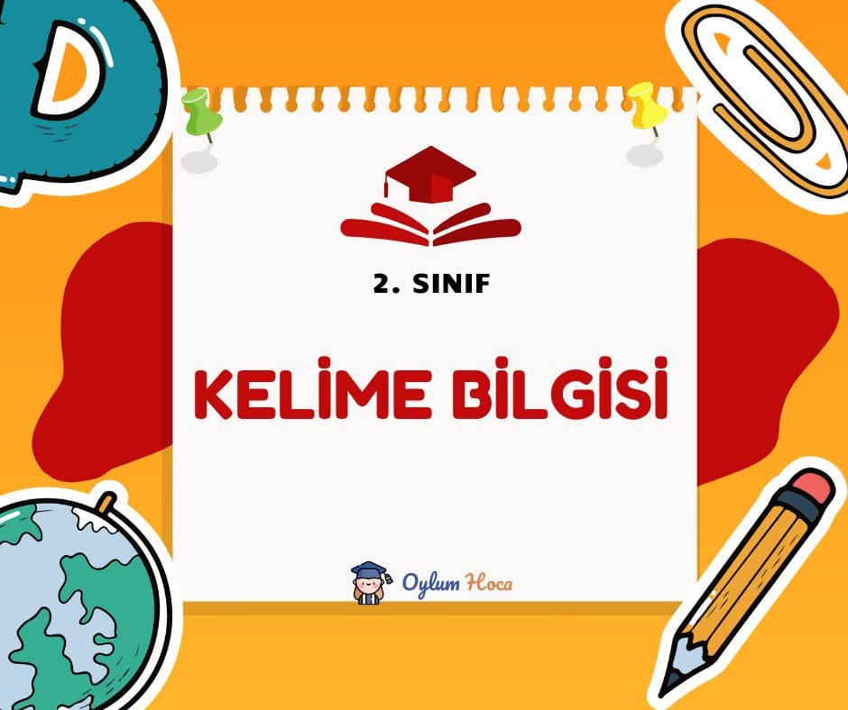 2. Sınıf Kelime Bilgisi Etkinlikleri