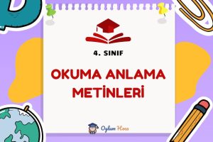 4. Sınıf Okuma Anlama Metinleri 5 4. Sınıf Okuma Anlama Metinleri