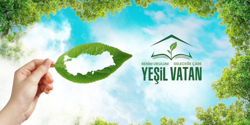 Yeşil Vatan - Benim Okulum Geleceğe Çare Etkinlikleri