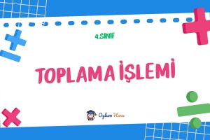 4. Sınıf Toplama İşlemi 1 4. Sınıf Toplama İşlemi
